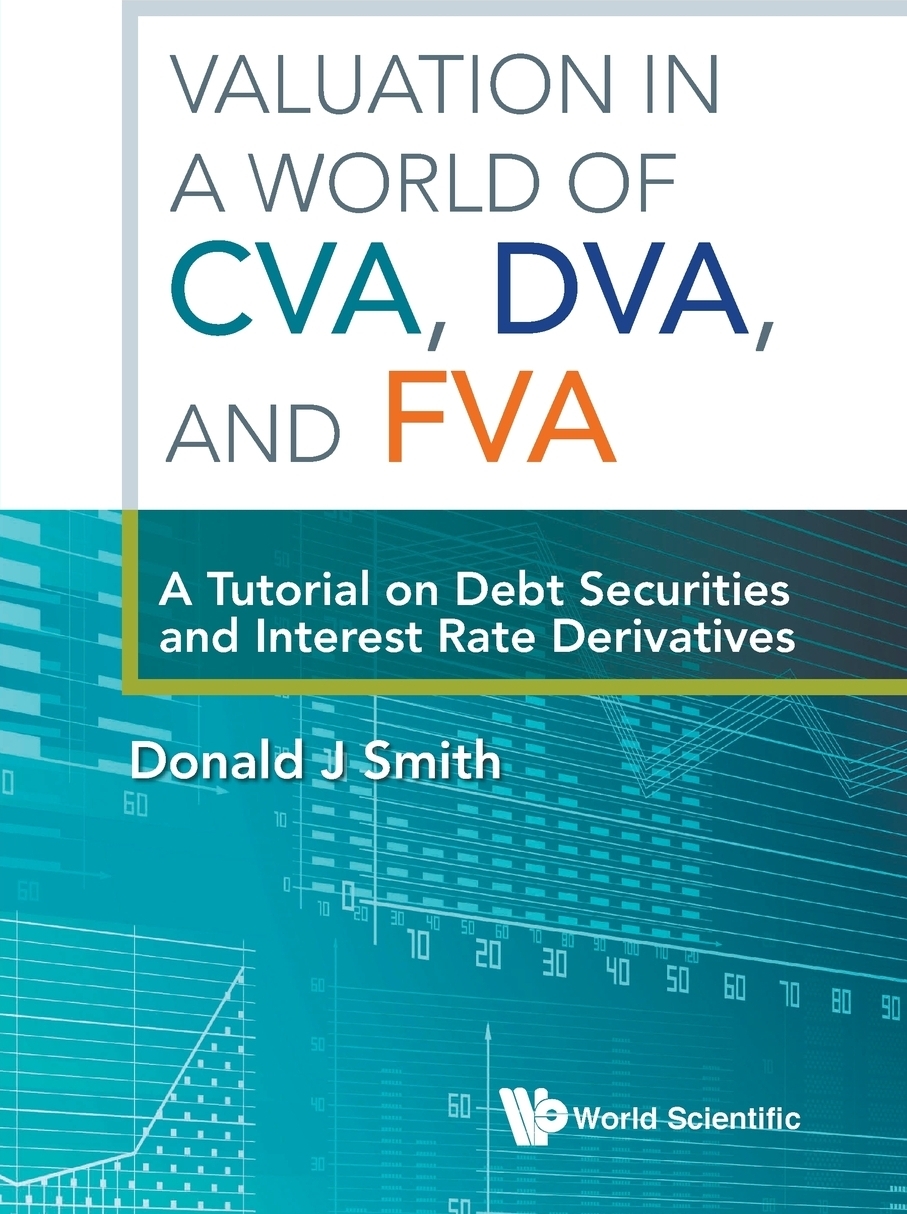 фото Valuation in a World of CVA, DVA, and FVA. A Tutorial on Debt Securities and Interest Rate Derivatives