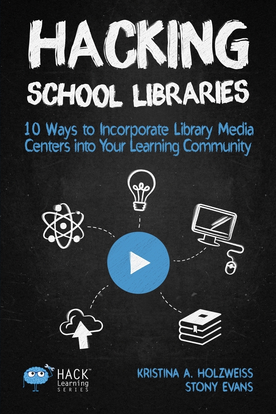 фото Hacking School Libraries. 10 Ways to Incorporate Library Media Centers into Your Learning Community