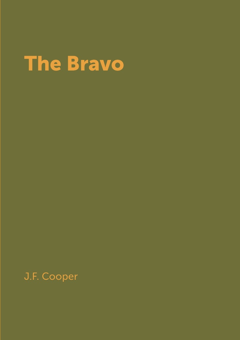 The Bravo (1831) Cooper.