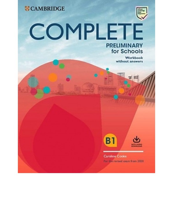 Preliminary for schools audio. Complete preliminary for schools. complete b1 preliminary for schools. complete preliminary for schools workbook audio. complete preliminary workbook without answers second edition.