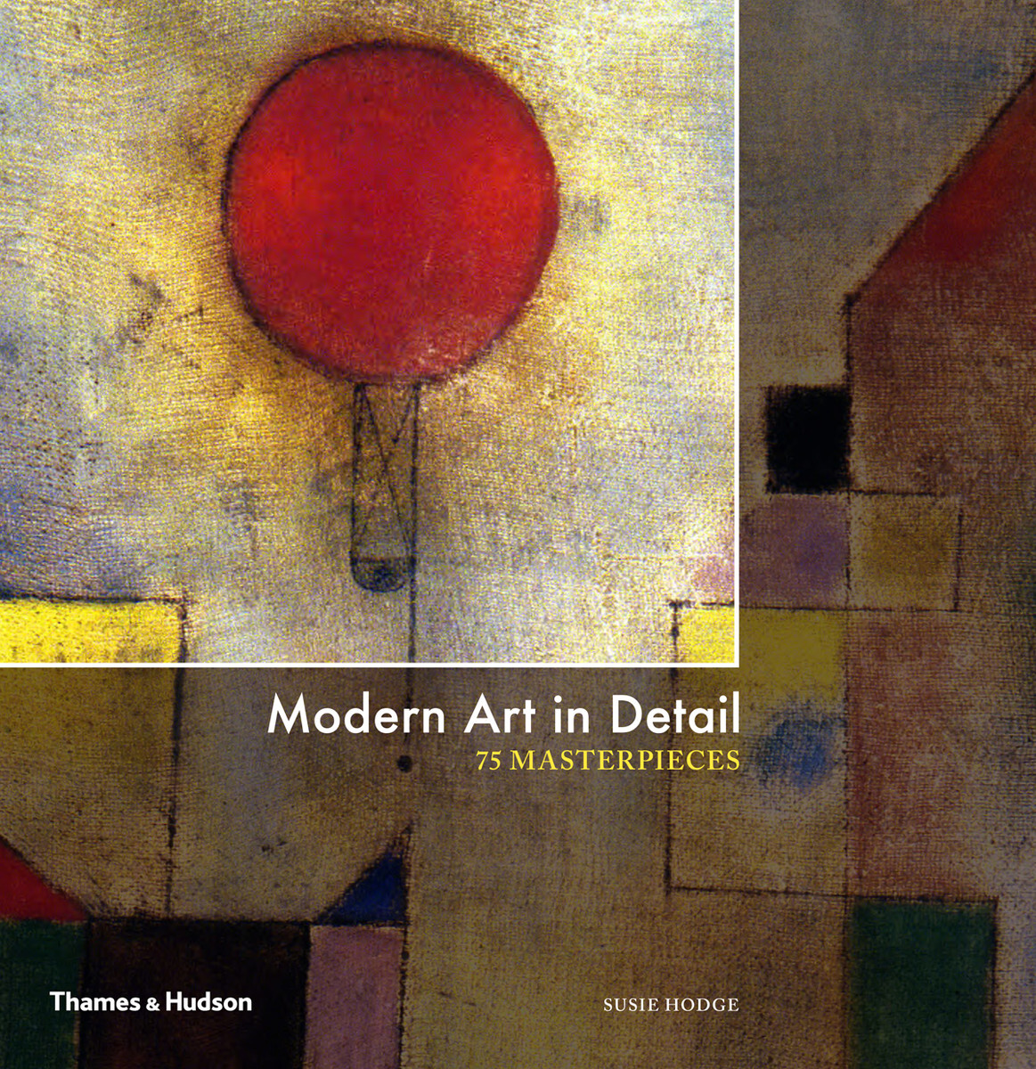 Книга "Modern Art in Detail" Ходж Сьюзи – купить книгу ISBN ...