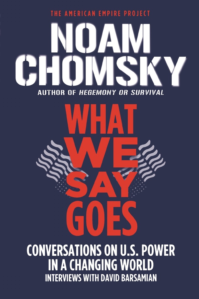 What you say goes. Chomsky book. Ноам Хомский книги. Хомский книги.