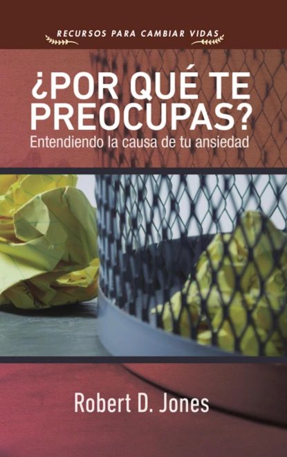 Por qu te preocupas? | Jones Robert D. | Электронная книга