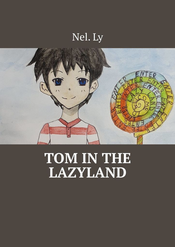 Tom in the Lazyland #1