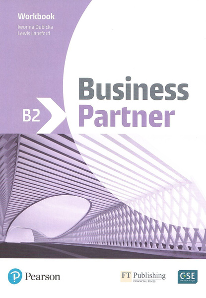 Business Partner B2 - Workbook/ Учебное пособие для взрослых по ...