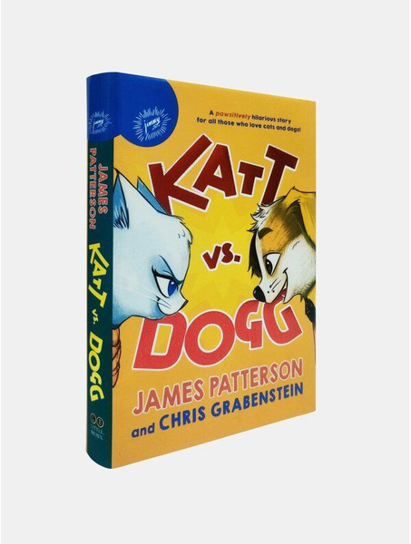 Katt Vs Dogg, J.Patterson & Grabenstein, книга на английском языке для ...