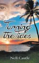 Turning the Tides - Nell Castle