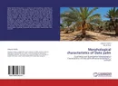 Morphological characteristics of Date palm - Ghayoor Fatima and Iba Ali Shah