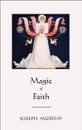 Magic of Faith - Joseph Murphy