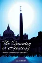 The Dawning of Apostasy. A Brief Overview of Vatican II - David Martin