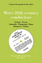 More 20th Century Conductors .More Twentieth Century Conductors.. 7 Discographies. Eugen Jochum, Ferenc Fricsay, Carl Schuricht, Felix Weingartner, Jo - John Hunt