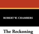 The Reckoning - Robert W. Chambers