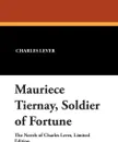 Mauriece Tiernay, Soldier of Fortune - Charles Lever
