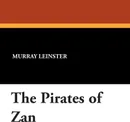 The Pirates of Zan - Murray Leinster
