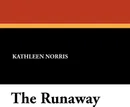 The Runaway - Kathleen Norris