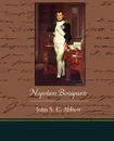 Napoleon Bonaparte - John S. C. Abbott
