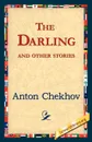 The Darling and Other Stories - Anton Pavlovich Chekhov