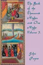 The Book of the Thousand Nights and  One Night Volume 7. - John Payne