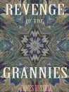 Revenge of the Grannies - A Comedy Screenplay - James Russell