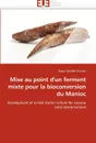 Mise au point d'un ferment mixte pour la bioconversion du Manioc - DARMAN-R