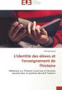 L'identite des eleves et l'enseignement de l'histoire - MAHMOUD-O