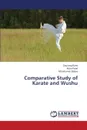 Comparative Study of Karate and Wushu - Rami Gaurang, Patel Nitin, Deliya Mitulkumar