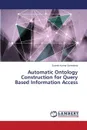 Automatic Ontology Construction for Query Based Information Access - Govindaraj Suresh Kumar