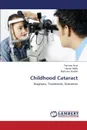 Childhood Cataract - Afzal Farzana, Habib Nasrin, Rashid Mamunur