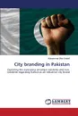 City branding in Pakistan - Shahid Muhammad Bilal