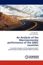 An Analysis of the Macroeconomic performance of the SADC countries - Ogbokor Cyril, Chakanga Chisha