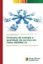 Consumo de energia e qualidade do servico em redes IEEE802.11 - Biazotto Luiz Henrique, de Assis Mota Alexandre, Moreira Mota Lia Toledo