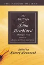 The Writings of John Bradford - John Bradford