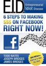 6 Steps Making ... On Facebook - Todd Bates, James Bridges, Joey Bridges