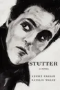 Stutter - Jessie Cassar, Natalie Walsh