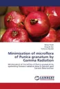 Minimization of microflora of Punica granatum by Gamma Radiation - Khalid Mehak, Naz Shagufta, Abdullah Roheena