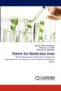 Plants for Medicinal Uses - Adeola Akeem AKINPELU, Muhammad CHIKA, Bello Usman BAGUDO