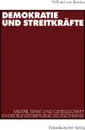 Demokratie und Streitkrafte. Militar, Staat und Gesellschaft in der Bundesrepublik Deutschland - Wilfried von Bredow