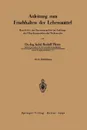 Anleitung zum Frischhalten der Lebensmittel. Bearbeitet und herausgegeben im Auftrage des Oberkommandos der Wehrmacht - Rudolf Heiss