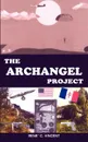 The Archangel Project - Rene' C. Vincent