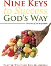 Nine Keys to Success God's Way. The Fruit of the Holy Spirit - Pastor Teacher Ray Shanklin