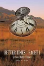 Better Times - Facet I. Seeking Better Times - Gary B. Boyd