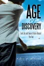 Age of Discovery. Early Life and Times of Robin Blessed - Part Two - Robin P. Blessed