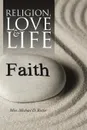 Religion, Love and Life - Min Michael L. D. Butler