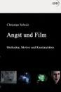 Angst und Film - Christian Schulz