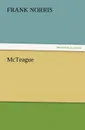 McTeague - Frank Norris