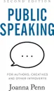 Public Speaking for Authors, Creatives and Other Introverts. Second Edition - Joanna Penn