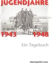 Jugendjahre 1943 - 1948 - Hans-Joachim Lenz