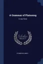 A Grammar of Plainsong. In two Parts - Stanbrook Abbey