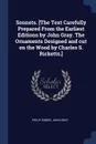 Sonnets. .The Text Carefully Prepared From the Earliest Editions by John Gray. The Ornaments Designed and cut on the Wood by Charles S. Ricketts.. - Philip Sidney, John Gray