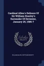 Cardinal Allen's Defence Of Sir William Stanley's Surrender Of Deventer, January 29, 1586-7 - William Allen, Chetham Society